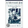 A Mother's Job door Elizabeth Rose