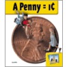 A Penny = 1 by Carey Molter