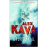 A Perfect Evil door Alex Kava