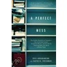 A Perfect Mess by Eric Abrahamson