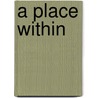 A Place Within door M.G. Vassanji