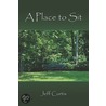 A Place to Sit door Jeff Curtis