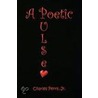 A Poetic Pulse door Charles Jr. Perry