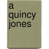A Quincy Jones door Cory Buckner