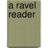 A Ravel Reader