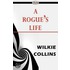 A Rogue's Life