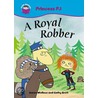 A Royal Robber door Karen Wallace