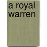 A Royal Warren door Charles Edmund Newton-Robinson