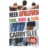 Meer afblijven - Toine, Debby & Fleur door Carry Slee