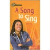 A Song to Sing door Anne Schraff