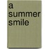 A Summer Smile