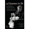A Summer To Be door Keith Newlin