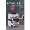 A Taste of Art by Robert James Warner