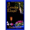 A Tender Magic door Linda Madl