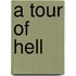 A Tour of Hell