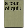 A Tour of Qufu door Yang Zhaoming
