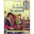 A Tudor School