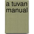 A Tuvan Manual