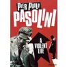 A Violent Life door Pier Paolo Pasolini