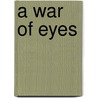 A War Of Eyes door Wanda Coleman