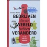 Bedrijven die de wereld hebben veranderd by J. Mantle