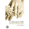 A Woman's Path door Almut Bockemuhl