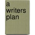A Writers Plan
