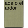 Ada O El Ardor by Vladimir Vladimir Nabokov