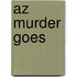 Az Murder Goes
