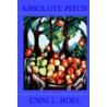 Absolute Pitch door Unni L. Hoel