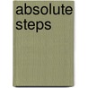 Absolute Steps door Onbekend