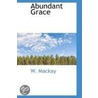 Abundant Grace door W. P 1839 MacKay
