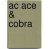 Ac Ace & Cobra door Onbekend