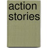 Action Stories door Onbekend