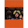 Activist Faith door Hannah Stewart-Gambino