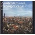 Amsterdam and its Ring of Canals