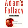Adam's Fallacy by Duncan K. Foley
