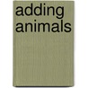 Adding Animals by Colin Hawkins