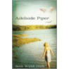 Adelaide Piper by Beth Webb Hart
