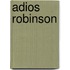 Adios Robinson