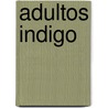 Adultos Indigo by Maria Monachesi