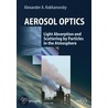 Aerosol Optics door Dr. Kokhanovsky Alexander A.