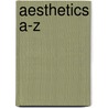 Aesthetics A-Z door Eran Guter