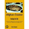 Afghan Cuisine door Nafisa Sekandari