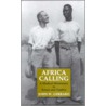 Africa Calling door John W. Gerrard