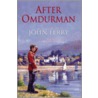 After Omdurman door John Ferry