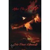 After The Fire by Eric Dean Edmonds