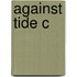 Against Tide C