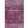 Aids In Europe door Jean-Paul Moatti