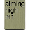 Aiming High M1 door Barbara Young